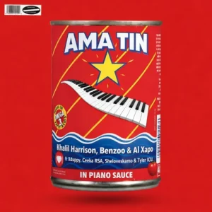 New Music Alert! Khalil Harrison, Benzoo & AI Xapo – Ama Tin ft. Xduppy, Ceeka RSA, Sheloveskamo & Tyler ICU