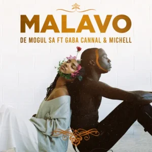 New Music Alert! De Mogul SA & Gaba Cannal- MaLavo