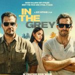 New Movie Alert! In the Grey