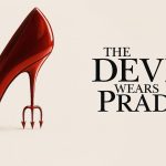 New Movie Alert! The Devil Wears Prada 2