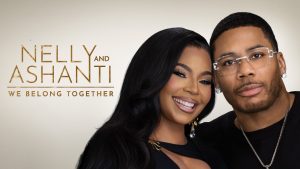 Nelly and Ashanti: We Belong Together brings the sparks to Bravo Africa
