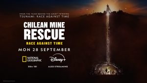 National Geographic Unveils Trailer For Chilean Mine Rescue: Race Against Time, The Inside Story Of 33 Men Trapped Half A Mile Underground For 69 Days